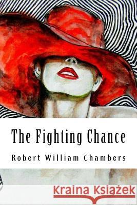 The Fighting Chance Robert Willia 9781986351171 Createspace Independent Publishing Platform