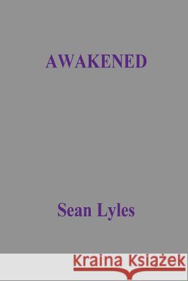 Awakened Sean Lyles 9781986353557