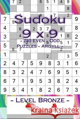 Sudoku 9 X 9 - 250 Even - Odd Puzzles - Argyll - Level Bronze: Your Book Sudoku - Game, Logic, Mood, Rest and Entertainment Andrii Pitenko 9781986356121 Createspace Independent Publishing Platform