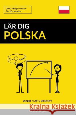 Lär dig Polska - Snabbt / Lätt / Effektivt: 2000 viktiga ordlistor Pinhok Languages 9781986375436 Createspace Independent Publishing Platform