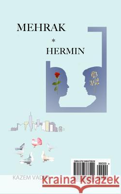 Mehrak: Hermin Kazem Vadiei Nourzaman Riazi 9781986378529 Createspace Independent Publishing Platform