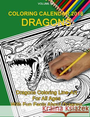 Coloring Calendar 2018; Dragons: Dragons Igoria Galaxy 9781986386807