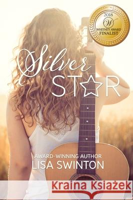 Silver Star Lisa Swinton 9781986387514 Createspace Independent Publishing Platform