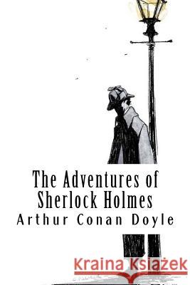 The Adventures of Sherlock Holmes: Sherlock Holmes #9 Arthur Cona 9781986392709 Createspace Independent Publishing Platform