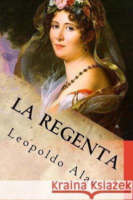 La Regenta Leopoldo Alas Jm Tues 9781986404952 Createspace Independent Publishing Platform