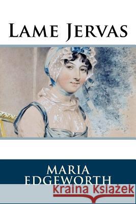 Lame Jervas Maria Edgeworth 9781986405904 Createspace Independent Publishing Platform