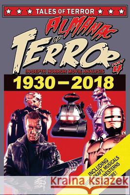 Almanac of Terror 2018: Part 4 Steve Hutchison 9781986409254 Createspace Independent Publishing Platform