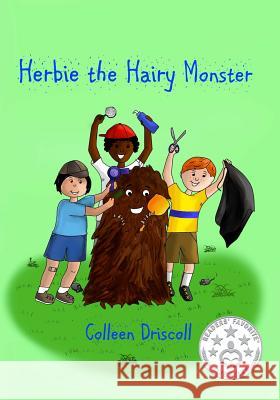 Herbie the Hairy Monster Colleen Driscoll 9781986415675