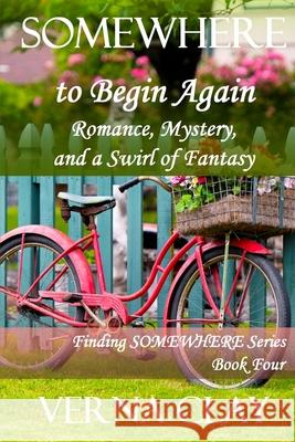 Somewhere to Begin Again (large print) Verna Clay 9781986418546 Createspace Independent Publishing Platform