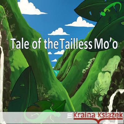 Tale of the Tailless Mo'o Ellen Michino Ellen Michino 9781986419727 Createspace Independent Publishing Platform