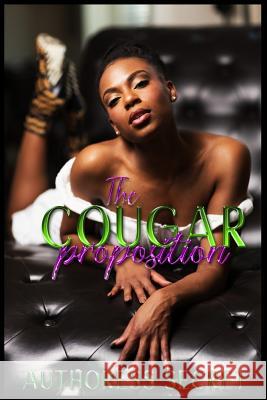 The Cougar Proposition Authoress Secret 9781986420372 Createspace Independent Publishing Platform