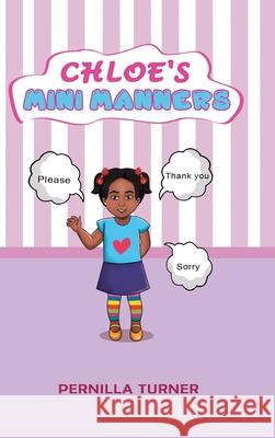 Chloe's Mini Manners Pernilla Turner 9781986420600