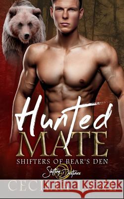 Hunted Mate: A Shifting Destinies Romance Cecilia Lane 9781986422710