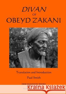 Divan of Obeyd Zakani Obeyd Zakani Paul Smith 9781986424851