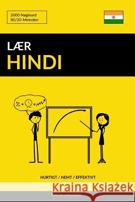 Lær Hindi - Hurtigt / Nemt / Effektivt: 2000 Nøgleord Languages, Pinhok 9781986431101 Createspace Independent Publishing Platform