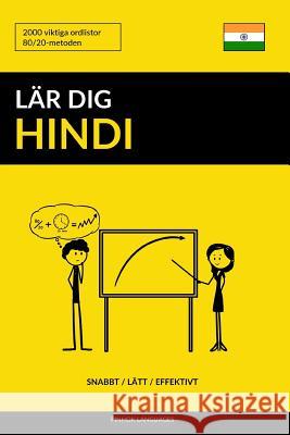 Lär dig Hindi - Snabbt / Lätt / Effektivt: 2000 viktiga ordlistor Pinhok Languages 9781986433426 Createspace Independent Publishing Platform