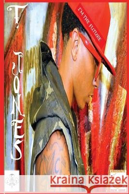 I'm the Future Tyler Jones 9781986435772