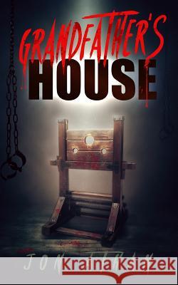 Grandfather's House Jon Athan 9781986437820