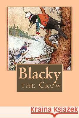 Blacky the Crow Thornton W. Burgess 9781986439480