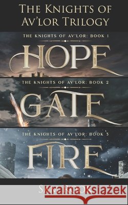 The Knights of Av'lor: Complete Trilogy Sam Rook 9781986441186 Createspace Independent Publishing Platform