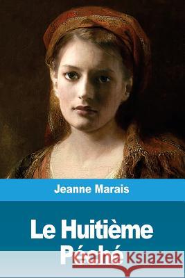 Le Huitième Péché Marais, Jeanne 9781986444736