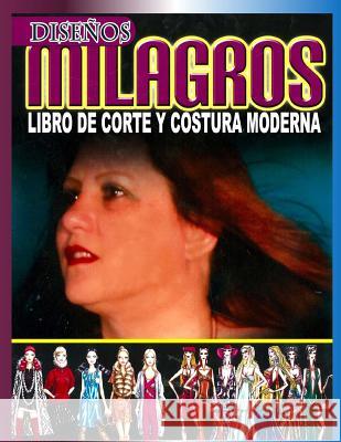 Diseños Milagros: Libro de costura moderna Martinez, Milagros 9781986444880 Createspace Independent Publishing Platform