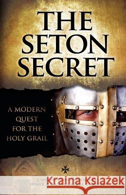 The Seton Secret Frank R. Faunce Joe C. Rude Mike McDowell 9781986446846 Createspace Independent Publishing Platform