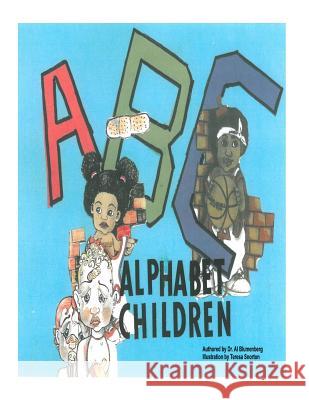 The Alphabet Children Dr Al Blumenberg Teresa Snorton 9781986449977 Createspace Independent Publishing Platform