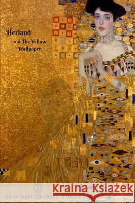 Herland and The Yellow Wallpaper Charlotte Perkin 9781986471633 Createspace Independent Publishing Platform
