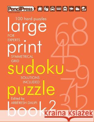 Large Print Sudoku Puzzle Book 2 Arberesh Dalipi 9781986471886