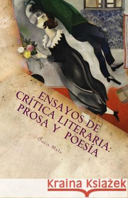 Ensayos de Critica Literaria: prosa y poesía . Mendoza, Doris Melo 9781986483155