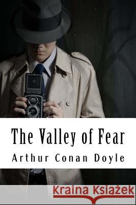 The Valley of Fear: Sherlock Holmes #4 Arthur Cona 9781986484954 Createspace Independent Publishing Platform