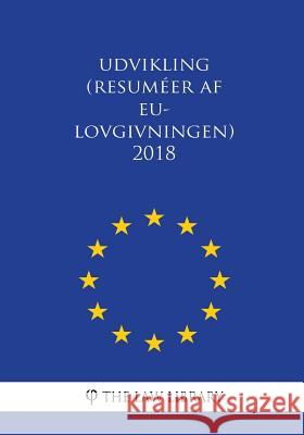 Uddannelse, erhvervsuddannelse, ungdom, sport (Resuméer af EU-lovgivningen) 2018 The Law Library 9781986492591 Createspace Independent Publishing Platform