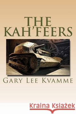 The Kah'feers Gary Lee Kvamme 9781986500074 Createspace Independent Publishing Platform