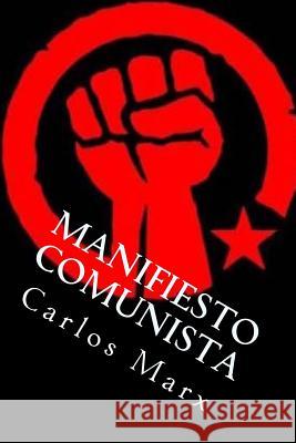 Manifiesto Comunista Carlos Marx Federico Engels 9781986504362 Createspace Independent Publishing Platform