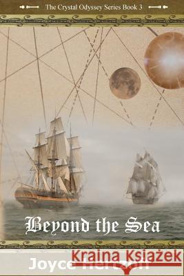 Beyond The Sea: The Crystal Odyssey series Joyce Hertzoff 9781986507462