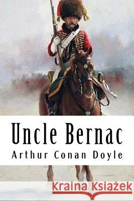 Uncle Bernac Arthur Cona 9781986514033 Createspace Independent Publishing Platform