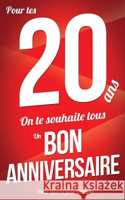 Bon anniversaire - 20 ans: Rouge - Carte livre d'or 