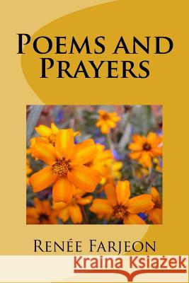 Poems and Prayers Renee Marie Farjeon 9781986529853
