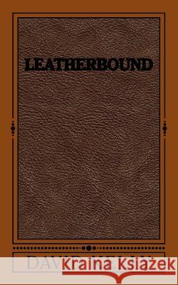 Leatherbound David Kelly 9781986531924