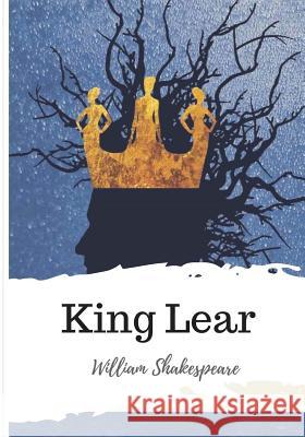 King Lear William Shakespeare 9781986533393 Createspace Independent Publishing Platform