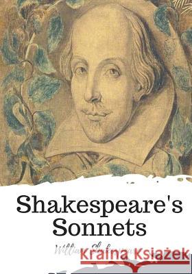 Shakespeare's Sonnets William Shakespeare 9781986534536 Createspace Independent Publishing Platform