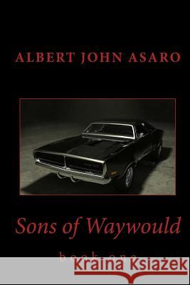 Sons of waywould: Book one Asaro, Albert John 9781986536868