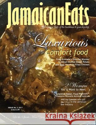 JamaicanEats Issue 3, 2017: Issue 3, 2017 Cameron, Grace 9781986547086 Createspace Independent Publishing Platform