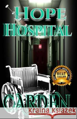 Hope Hospital: Unorthodox Ministries Series J. Carden Transparency Library 9781986547444