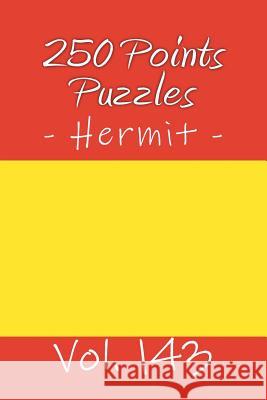 250 Points Puzzles - Hermit. Vol. 143: 9x 9 Pitstop. Sudoku Puzzles Like Bronze, Silver and Gold Prizes. Andrii Pitenko 9781986555081 Createspace Independent Publishing Platform