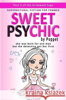 Sweet Psychic: Part 2 Poppet 9781986559324