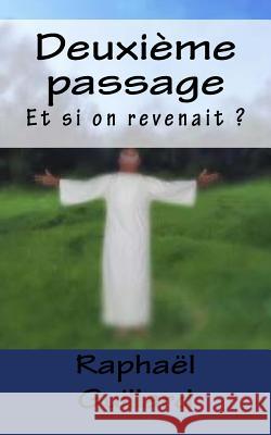 Deuxieme passage Raphael, Guillard 9781986563383 Createspace Independent Publishing Platform