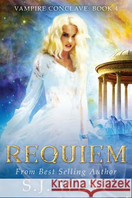 Requiem S. J. West 9781986565240 Createspace Independent Publishing Platform