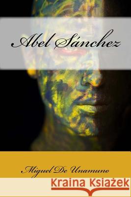 Abel Sánchez Tues, Jm 9781986566360 Createspace Independent Publishing Platform